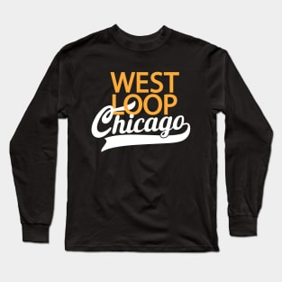 West Loop Chicago - Minimal Logo DesigWest Loop Chicago - Classic Logo Design - Chicago Neighborhood Seriesn - Chicago Neighborhood Series Long Sleeve T-Shirt